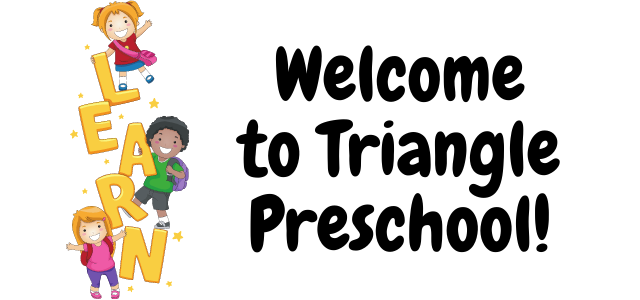 the word Learn in yellow with three children on the letters and the words Welcome to Triangle Preschool in black